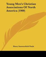 Young Men's Christian Associations Of North America 1120960436 Book Cover