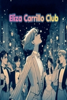 Eliza Carrillo Club B0GYQLQGQG Book Cover
