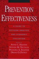 Prevention Effectiveness: A Guide to Decision Analysis and Economic Evaluation 0195100638 Book Cover