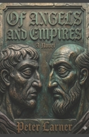 Of Angels and Empires B0H14F6ZVN Book Cover
