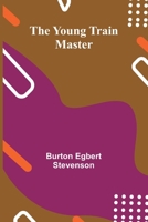 The Young Train Master 9362991624 Book Cover