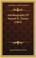 Autobiography Of Samuel H. Turner 3337098436 Book Cover