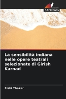 La sensibilità indiana nelle opere teatrali selezionate di Girish Karnad (Italian Edition) 6209290469 Book Cover