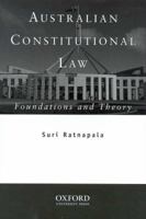 Australian Constitutional Law: Foundations and Theory 0195510054 Book Cover