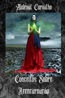 Conceitos Sobre Reencarna��o 171432754X Book Cover