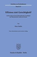 Effizienz Statt Gerechtigkeit?: Auf Der Suche Nach Den Philosophischen Grundlagen Der Okonomischen Analyse Des Rechts 3428156846 Book Cover