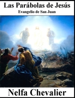 LAS PARÁBOLAS DE JESÚS: EVANGELIO DE SAN JUAN (Spanish Edition) B0CNH58MMG Book Cover