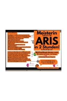 Meisterin Software AG ARIS in 2 Stunden! (The German Collection) (German Edition) B0GXB8FFVF Book Cover