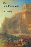 The First Punic War: A Military History 0804726744 Book Cover
