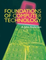 Foundations of Computer Technology 0412598108 Book Cover