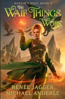 The Waif Things Work B0FGPR1X82 Book Cover