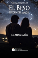 El beso: Inicio del Amor (Spanish Edition) 9566040407 Book Cover