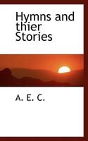 Hymns and Their Stories 0530963957 Book Cover