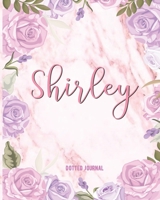 Shirley Dotted Journal: Customized Name Dotted Grid Bullet Journal Personalized Personal Blank Dotted Grid Bullet Dotted Journal Diary Paper Cute For Women Teens Girls With Pink Watercolor Flowers Mar 1708320830 Book Cover