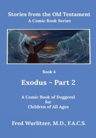 Stories from the Old Testament - Book 4: Exodus - Part 2 1716340454 Book Cover