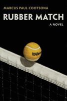 Rubber Match 1533238871 Book Cover