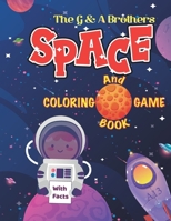 Space Coloring and Game Book: Amazing Coloring Pictures, Mazes, Dot to Dot, Valuable Information and Curiosities about Planets and our Moon. B08T795FDM Book Cover