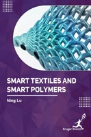 Smart Textlies and Smart Polymers 1787152723 Book Cover