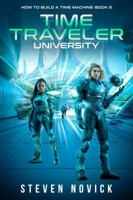 Time Traveler University: How To Build A Time Machine Book 2 B0FGTF1D85 Book Cover