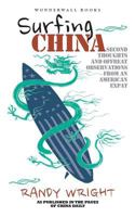 Surfing China: Second thoughts and offbeat observations from an American expat 0692129103 Book Cover