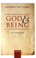 God and Being: An Enquiry 0199588686 Book Cover