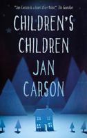 Children's Children 1910742295 Book Cover