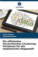 Ein effizientes hierarchisches Clustering-Verfahren für die medizinische Diagnostik 6207505638 Book Cover