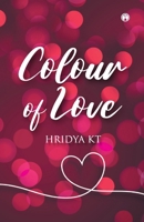 Colour of love 9391006485 Book Cover