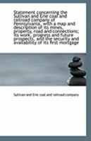 Statement concerning the Sullivan and Erie coal and railroad company of Pennsylvania, with a map and 111330555X Book Cover