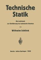 Technische Statik: Ein Lehrbuch Zur Einfuhrung Ins Technische Denken 3642982581 Book Cover