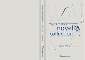 Wang Meng's Novella Collection B0F4YXZB7C Book Cover