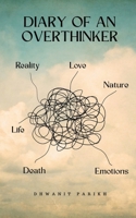 DIARY OF AN OVERTHINKER B0GFG6WGHJ Book Cover