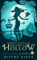 Terrible Tidings in Hillbilly Hollow 1794434933 Book Cover