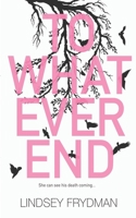 To Whatever End B08RRDFBR7 Book Cover