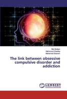 The link between obsessive compulsive disorder and addiction 6200113289 Book Cover
