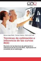 Tecnicas de Estimacion E Inferencia de Las Curvas Roc 3847360426 Book Cover