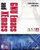 GNU Emacs and XEmacs (With CD-ROM) (Linux) 0761524460 Book Cover