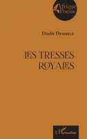Les tresses royales (Afrique Poésie) (French Edition) 2343175381 Book Cover