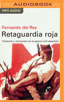 Retaguardia Roja: Violencia y Revolucion en la Guerra Civil Española (Narración en Castellano) 1713588137 Book Cover