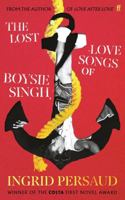 The Lost Love Songs of Boysie Singh 0571386504 Book Cover