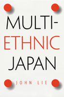 Multiethnic Japan 0674013581 Book Cover