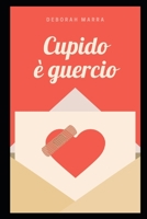 Cupido è guercio B089CSNH4N Book Cover