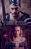 Esposa do Rei: A Coroa de Ferro (Portuguese Edition) B0FK7N5YW3 Book Cover