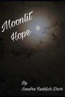 Moonlit Hope B08XLGJSD6 Book Cover
