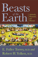Beasts Of The Earth: Animals, Humans, And Disease 0813535719 Book Cover