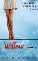 The Lonely Spinsters Club: Willow 0990331237 Book Cover