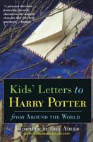 Kids' Letters to Harry Potter From Around The World 0786710586 Book Cover