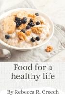 Food for a healthy life B0CDNMDRKG Book Cover