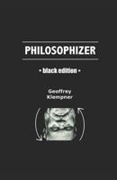 Philosophizer 179449393X Book Cover