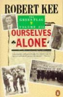 Ourselves Alone (Green Flag) 014014756X Book Cover